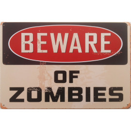 Plechová cedule Beware of Zombies Velikost: A5 (20 x 15 cm)