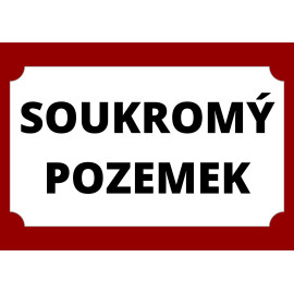 Plechová cedulka Soukromý pozemek